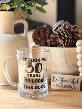 Load image into Gallery viewer, "It Took me years to look this good"