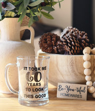 Load image into Gallery viewer, "It Took me years to look this good"