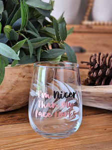 "I'm Nicer Than My Face Looks" Painted Glass