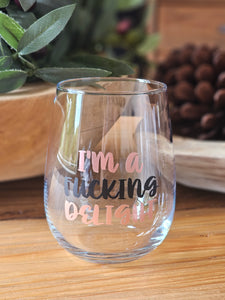 "I'm A Fucking Delight"