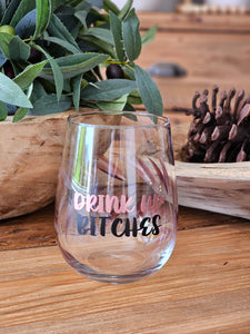 "Drink Up Bitches" Painted Glass